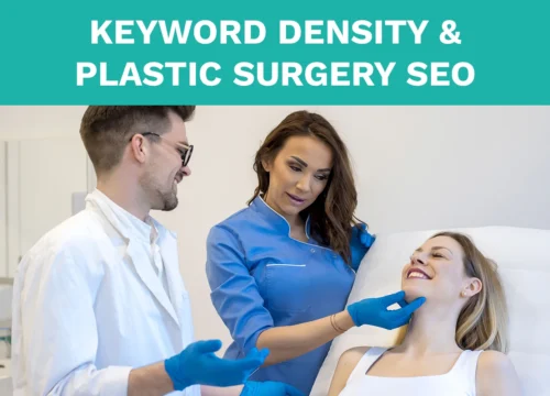 Is Keyword Density Still Relevant For Plastic Surgery SEO